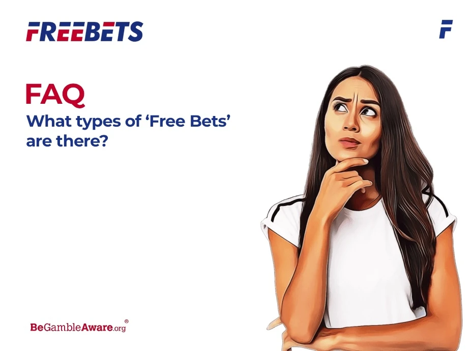What are the different types of free bets?